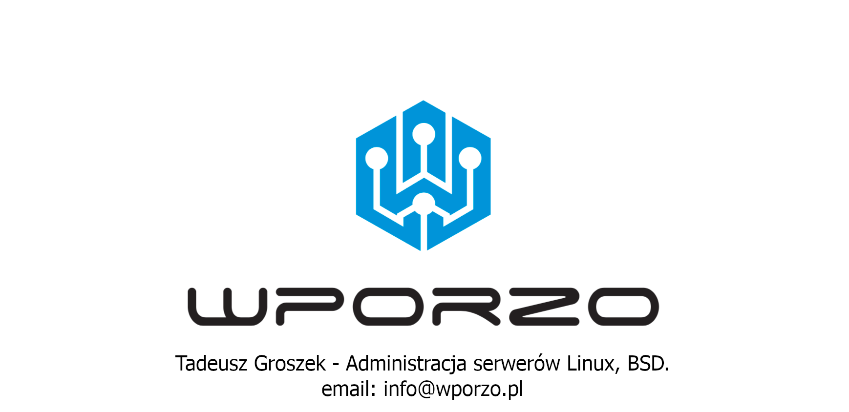 WPORZO - Tadeusz Groszek, Uslugi informatyczn, administracja serwerow Linux,BSD